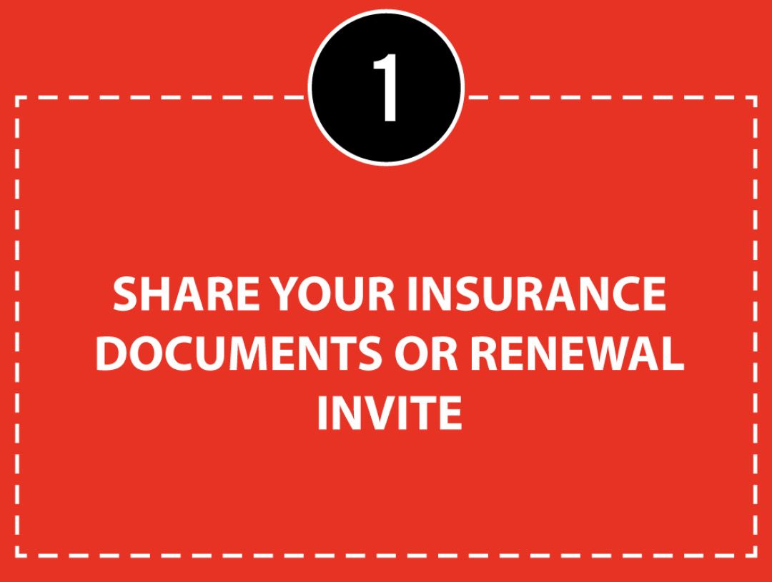 Step 1: Share your insurance documents or renewal invite