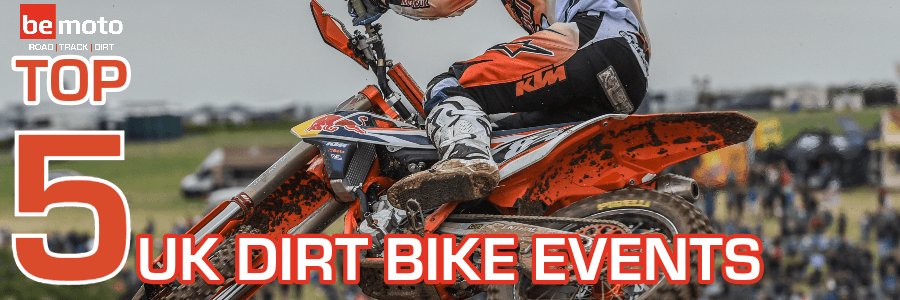 Top 5 Dirt Bike Events United Kingdom